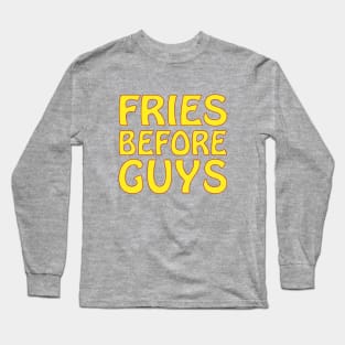 fries before guys Long Sleeve T-Shirt